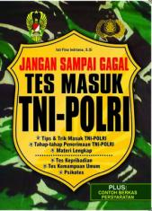 Jangan Sampai Gagal Tes Masuk TNI-POLRI